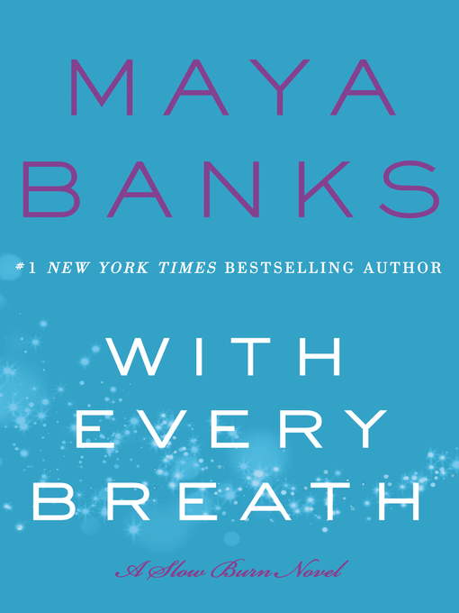 Title details for With Every Breath by Maya Banks - Available